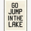 Go Jump In The Lake